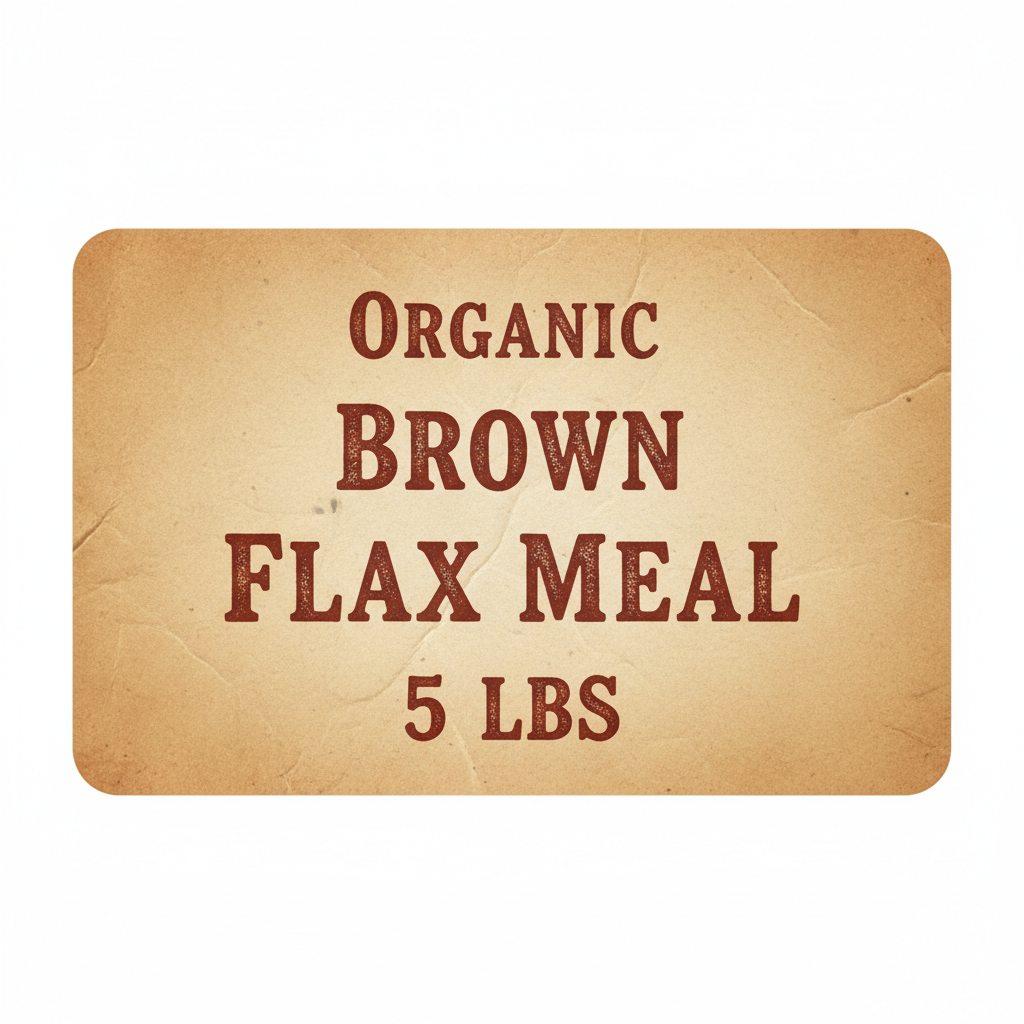 Organic Brown Flax Meal 5 LBS