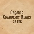 Organic Cranberry Beans 25 LBS