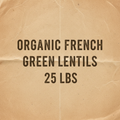 Organic French Green Lentils 25 LBS